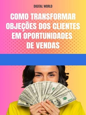 cover image of Como transformar objeções dos clientes em oportunidades de vendas